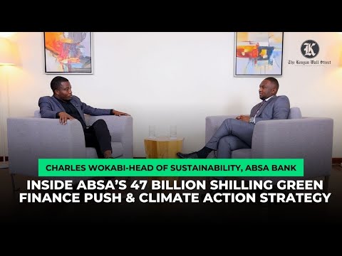 Thumbnail for Inside Absa’s KSh 47Bn Green Finance Push